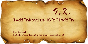 Ivánkovits Kálmán névjegykártya