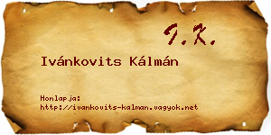Ivánkovits Kálmán névjegykártya